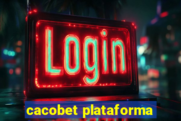 cacobet plataforma